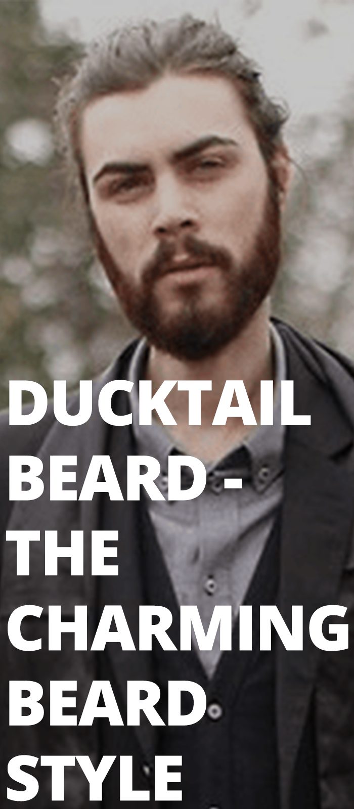 13 Duck Tail Beard Styles – The Sexiest Beard Style Trend Of 2020