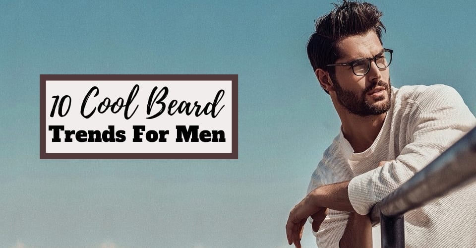 5 Cool Medium Beard Trends For Men To Try In 2020